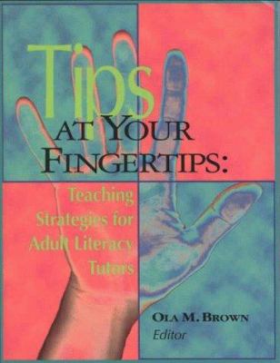 Tips at your fingertips : teaching strategies for adult literacy tutors cover image