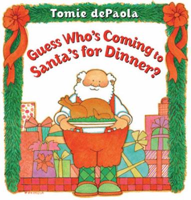 Guess who's coming to Santa's for dinner? cover image