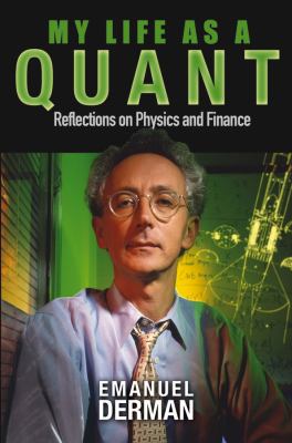 My life as a quant : reflections on physics and finance cover image