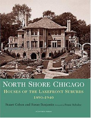 North Shore Chicago : houses of the lakefront suburbs, 1890-1940 cover image