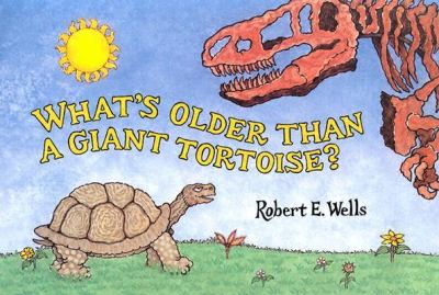 What's older than a giant tortoise? cover image
