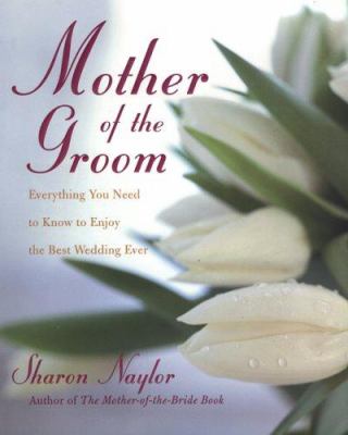 Mother of the groom : everything you need to know to enjoy the best wedding ever  cover image cdn