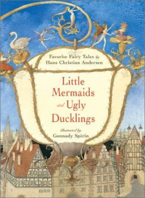 Little mermaids and Ugly ducklings : favorite fairy tales cover image