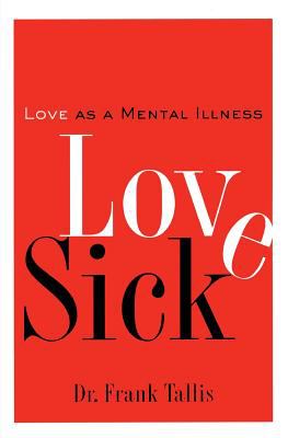 Love sick : love as a mental illness cover image