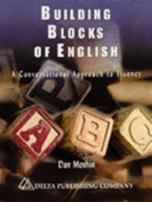 Building blocks of English : a conversational approach to fluency cover image