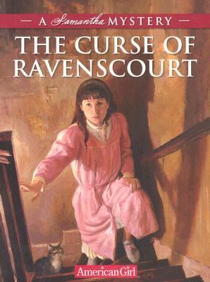 The curse of Ravenscourt : a Samantha mystery  cover image cdn