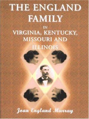 The England family in Virginia, Kentucky, Missouri, and Illinois cover image