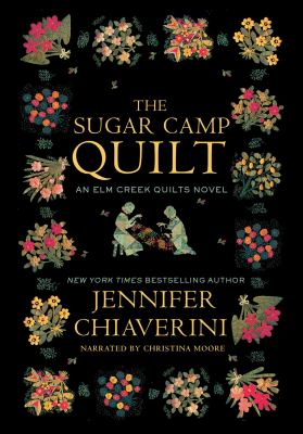 The sugar camp quilt an Elm Creek quilts novel cover image