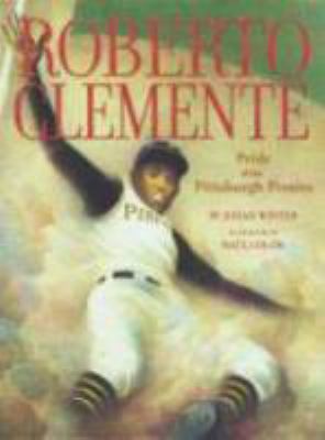 Roberto Clemente : pride of the Pittsburgh Pirates cover image