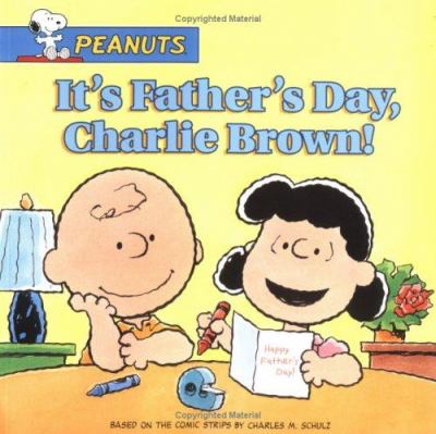 It's Father's Day, Charlie Brown! cover image