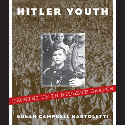 Hitler Youth : growing up in Hitler's shadow cover image