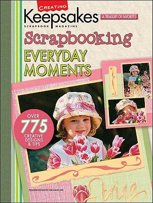 Scrapbooking everyday moments cover image
