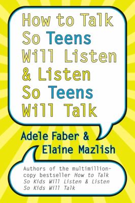 How to talk so teens will listen and listen so teens will talk  cover image cdn