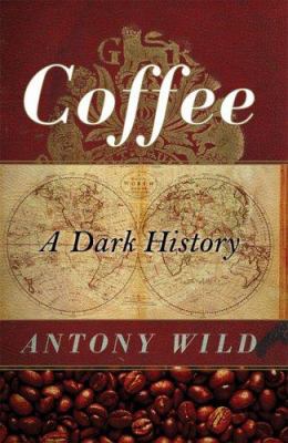 Coffee : a dark history cover image