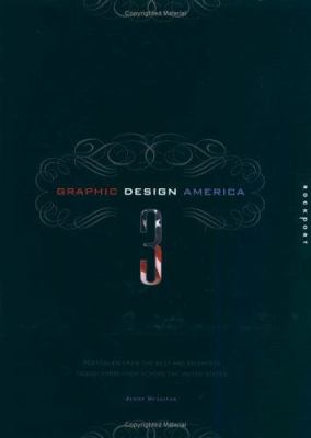 Graphic design America 3 : portfolios from the best and brightest firms from across the United States cover image