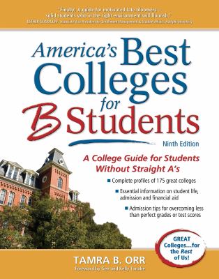 America's best colleges for B students : a college guide for students without straight A's cover image