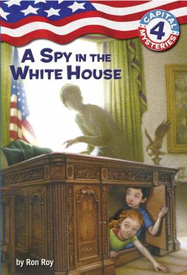 A spy in the White House cover image