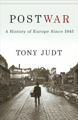 Postwar : a history of Europe since 1945 cover image