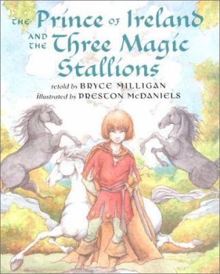 The Prince of Ireland and the three magic stallions  cover image cdn