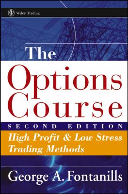 The options course : high profit & low stress trading methods cover image