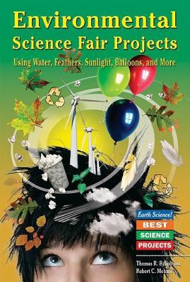 Environmental science fair projects using water, feathers, sunlight, balloons, and more cover image