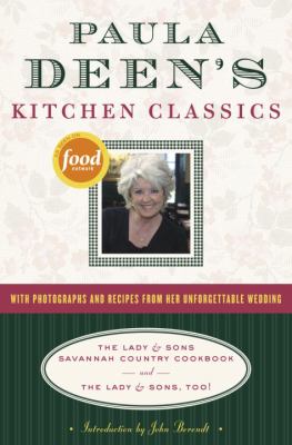 Paula Deen's kitchen classics : the lady & sons Savannah country cookbook and The lady & sons, too! cover image