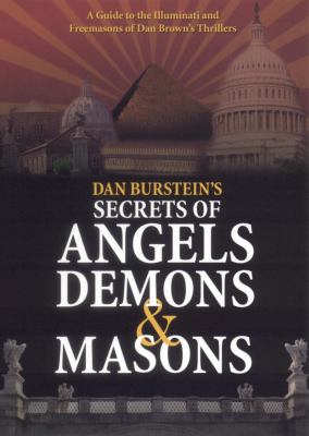 Dan Burstein's Secrets of angels demons & masons cover image