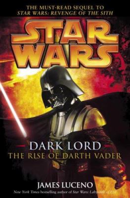 Star wars : dark lord : the rise of Darth Vader  cover image cdn
