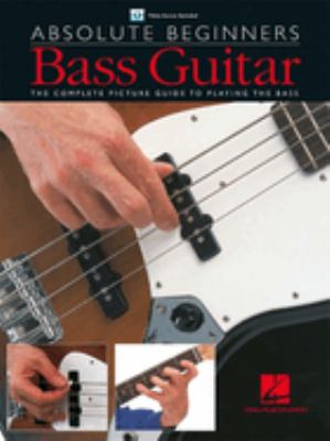 Absolute beginners bass guitar : [the complete picture guide to playing the bass] cover image