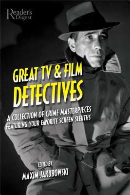 Great TV & film detectives : a collection of crime masterpieces featuring your favorite screen sleuths cover image