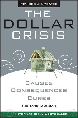 The dollar crisis : causes, consequences, cures cover image