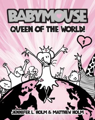 Babymouse. [1], Queen of the world!  cover image cdn