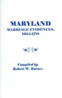 Maryland marriage evidences, 1634-1718 cover image