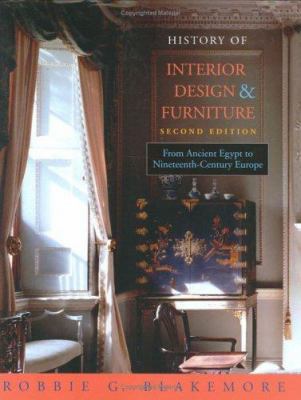 History of interior design & furniture : from ancient Egypt to nineteenth-century Europe cover image