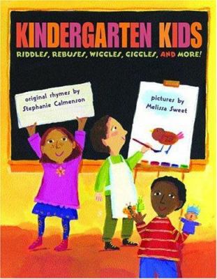 Kindergarten kids : riddles, rebuses, wiggles, giggles, and more! cover image