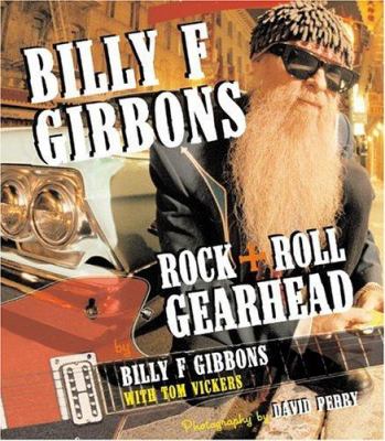 Billy F. Gibbons : rock & roll gearhead cover image