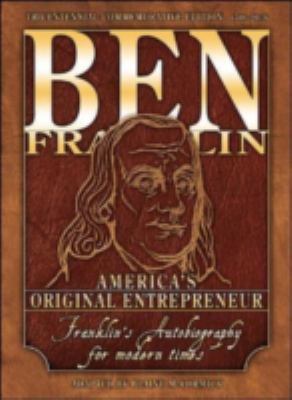 Ben Franklin : America's original entrepreneur : Franklin's autobiography adapted for modern times  cover image cdn