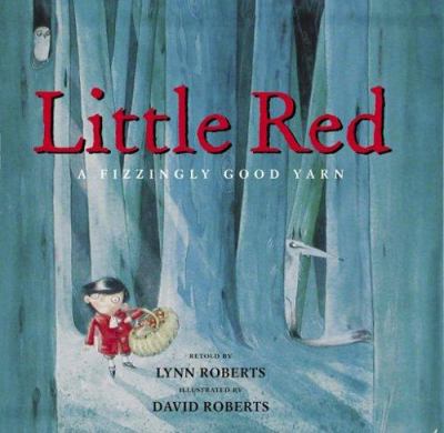 Little Red : a fizzingly good yarn cover image
