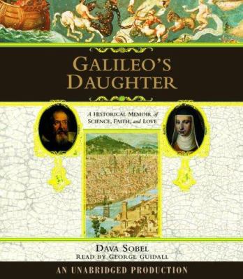 Galileo's daughter a historical memoir of science, faith and love cover image