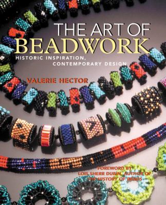 The art of beadwork : historic inspiration, contemporary design cover image