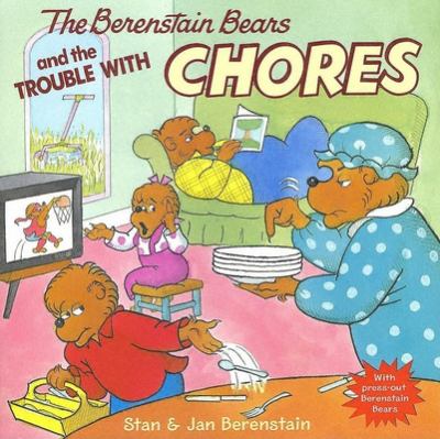 The Berenstain Bears and the trouble with chores cover image