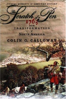 The scratch of a pen : 1763 and the transformation of North America cover image