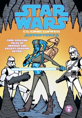 Star wars : Clone Wars adventures. Volume 5 cover image