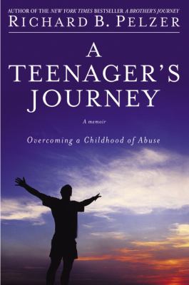 A teenager's journey : overcoming a childhood of abuse cover image