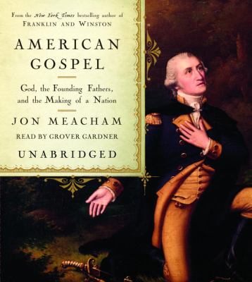 American gospel [God, the founding fathers, and the making of a nation] cover image
