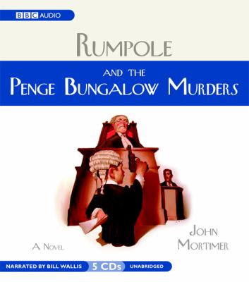 Rumpole and the Penge Bungalow murders cover image