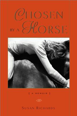Chosen by a horse : a memoir cover image