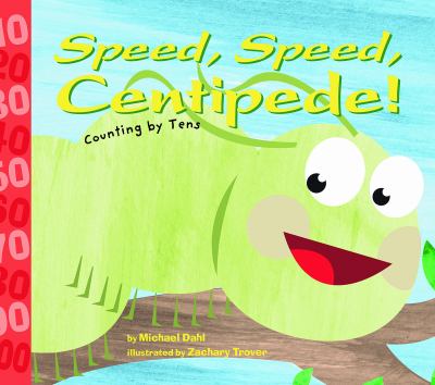 Speed, speed, centipede! : counting by tens  cover image cdn