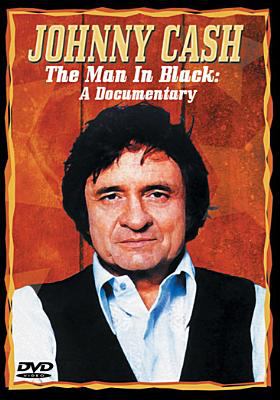 Johnny Cash the man in black : a documentary cover image