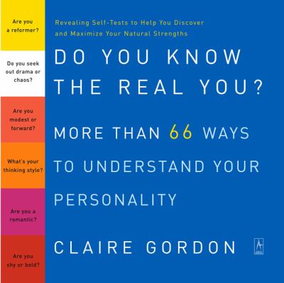 Do you know the real you? : more than 66 ways to understand your personality cover image